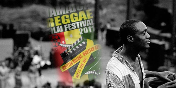 Jamaica Reggae film Festival 2011