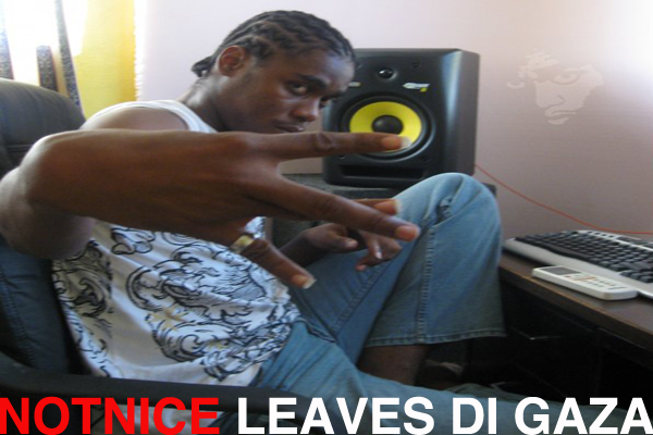 producer notnice leaves di gaza Portmore Empire