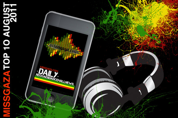Top 10 Reggae Dancehall songs August 2011