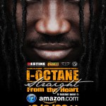 I-Octane Sraight From The Heart Ep Out Dec 6