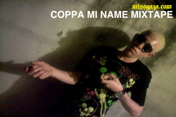 Coppa Mi Name mixtape feb 2012 Dotta Coppa