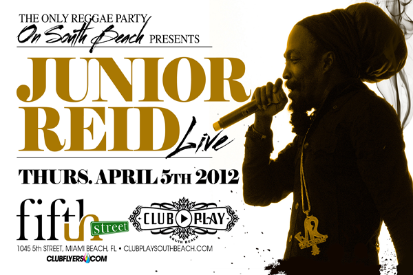 JUNIOR REID LIVE in south beach Club Play April 5