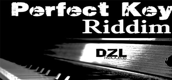 PERFECT KEY RIDDIM APRIL2012 DZL RECORDS