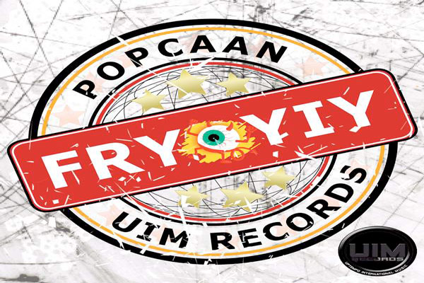 POPCAAN FRY YIY FRY YIY RIDDIM UIM RECORDS.