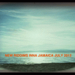 new riddims inna jamaica july 2012