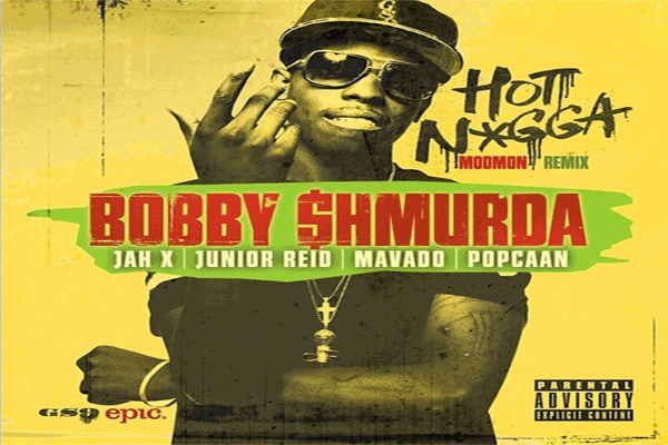 Bobby Shmurda Ho tnigga official reggae remix feat mavado popcaan junior reid jah x