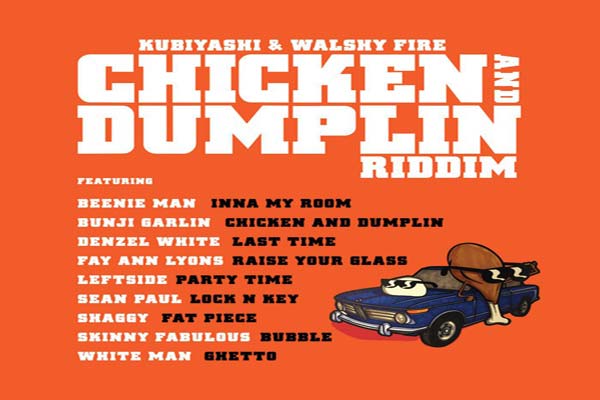 Chicken-And-Dumplin-Riddim-Kubiyashi-Walshy-Fire