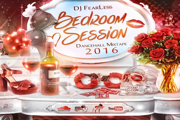 DJ-FearLess-Bedroom-Session-FREE DANCEHALL MIXTAPE JAN 2016