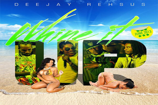 DJ REHSUS whine it up dancehall mixtape june 2013