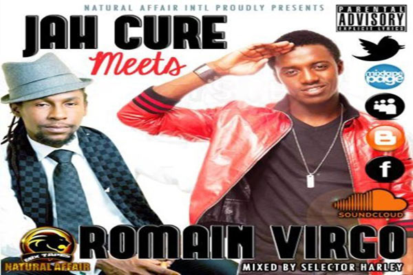 DOWNLOAD JAH CURE MEETS ROMAIN VIRGO NATURAL AFFAIR-INTL REGGAE MIXTAPE 2013