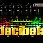 Decibels Riddim cr203 records june 2013