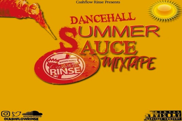 Dj Cashflow Rinse Dancehall Summer Sauce Mixtape 2019