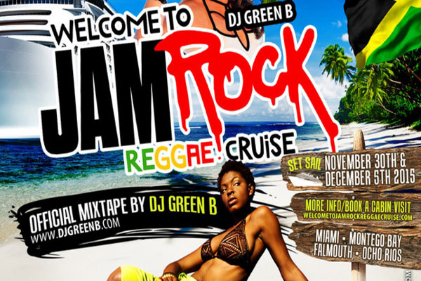 Dj Green B Welcome To Jamrock Reggae Cruise Mix