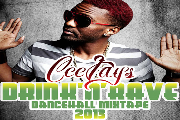 Download Dj Cee Jay Drink N ‘rave Dancehall Mixtape 2013 Miss Gaza