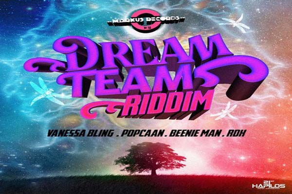 Dream-Team-RIiddim-popcaan-beenie-man-vanessa--bling-rdx-dancehall-reggae-music-2017-download