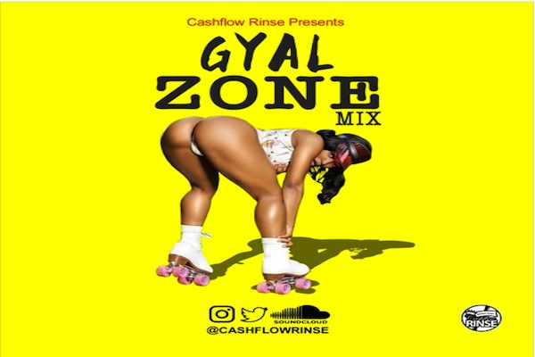 DOWNLOAD GYAL ZONE DANCEHALL MIXTAPE  DJ CASHFLOWRINE AUGUST 2020