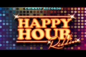 Happy-Hour-Riddim-Chimney-Records sept 2014