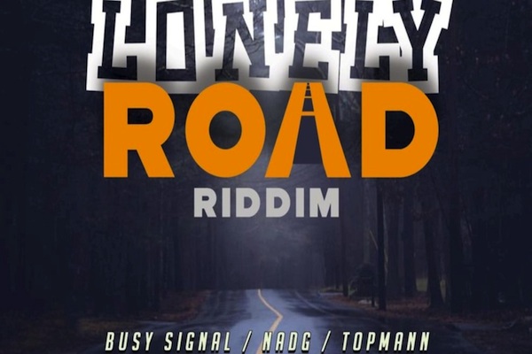 Lonely-Road-Riddim-mix-busy-signal-top-man-2019