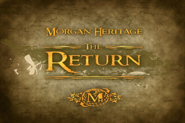 MORGAN HERITAGE THE RETURN EP OUT SEP 25.