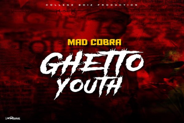 Mad Cobra GHETTO YOUTH 2021