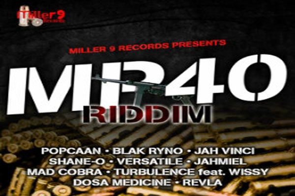 Miller Nine Records MP40 Riddim-march 2013