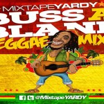 MixtapeYARDY Buss A Blank Vol 4 download august 2012