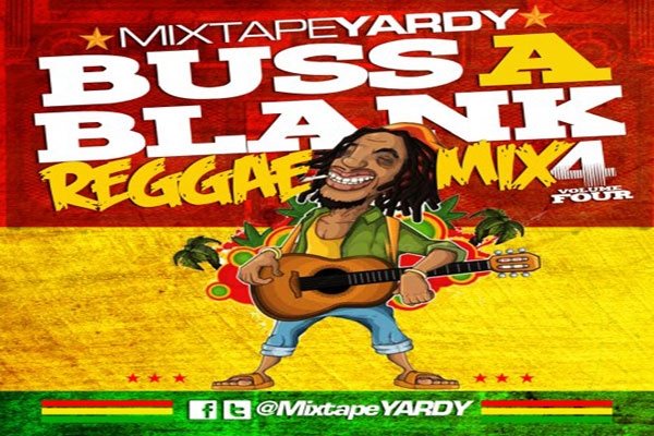 MixtapeYARDY Buss A Blank Vol 4 Reggae Mix download august 2012