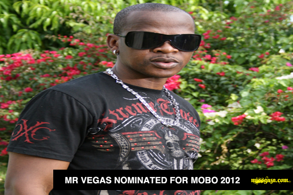 Mr Vegas NOMINATED FOR MOBO AWARDS 2012