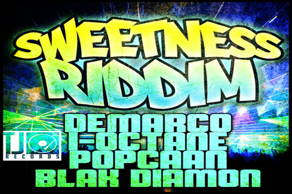 Sweetness Riddim-TJ Records-New Dancehall Riddim