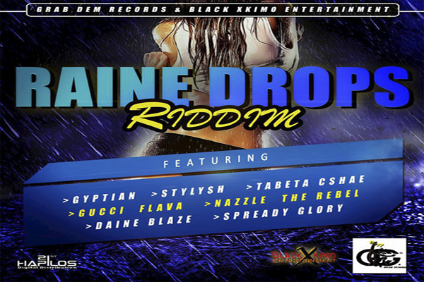 Raine-Drops-Riddim-reggae-dancehall-music-february-2017