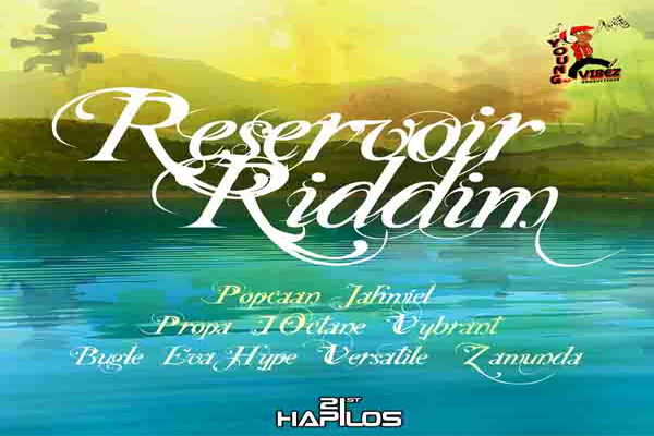 Reservoir Riddim - Young Vibez Productions Sept 2012