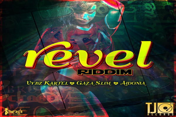Revel Riddim TJ Records May 2013 Vybz Kartel, Gaza Slim , Aidonia