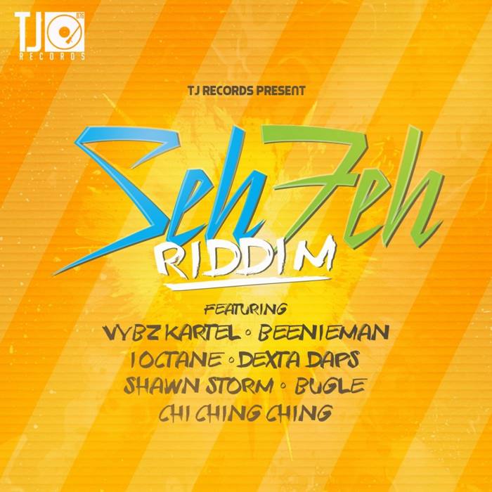 SEH-FEH-RIDDIM july 2015-tj records-