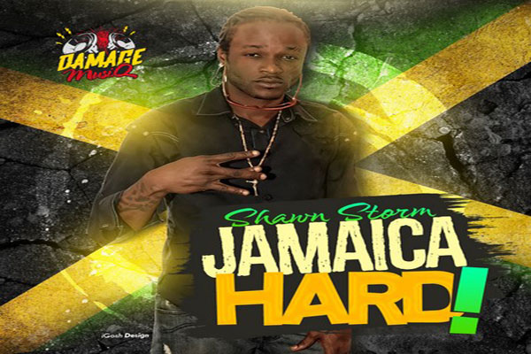 SHAWN-STORM-JAMAICA-HARD-NEW MUSIC NOV 2015
