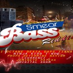 SMEAR BASS RIDDIM-Studio Vibes-Dec 2012