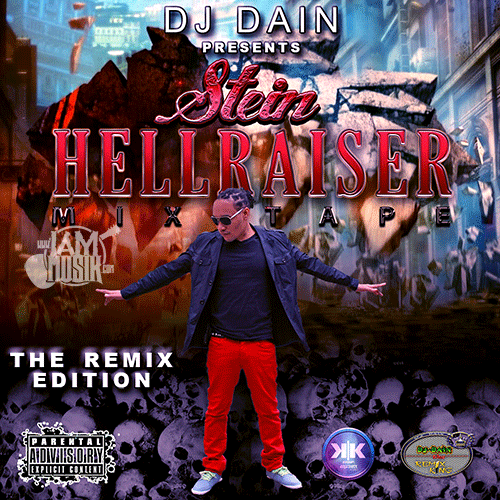 DJ DAIN PRESENTS Stein Hellraiser mixtape - The Remix Edition