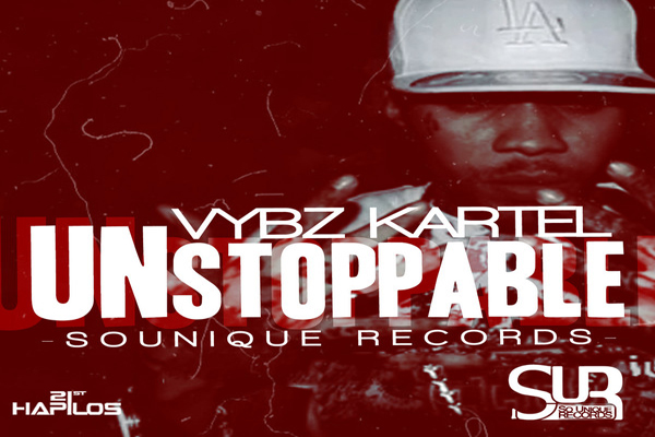 VYBZ KARTEL-UNSTOPPABLE-SOUNIQUE RECORDS new music 2013