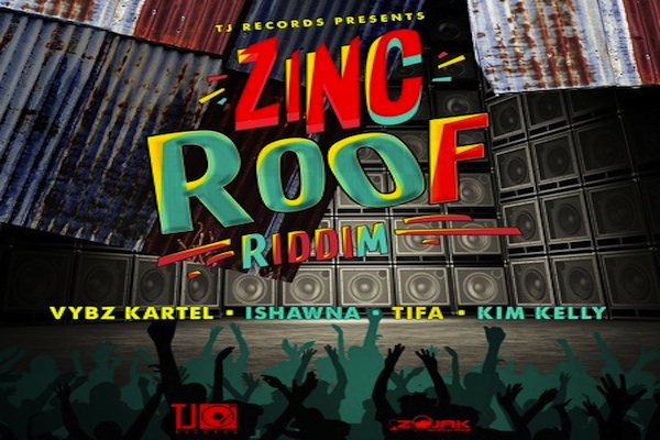 Zinc-Roof-Riddim-mixvybzkartel tifa ishawna tj records