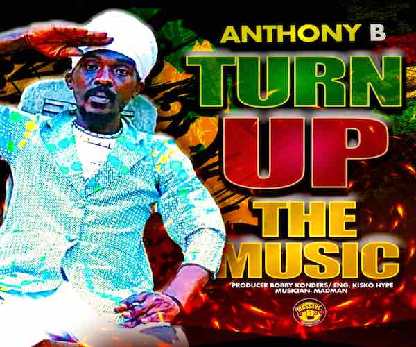 anthony b turn up the music music video 2022