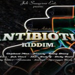 antibiotic riddim Jah Snow cone & Chuck T