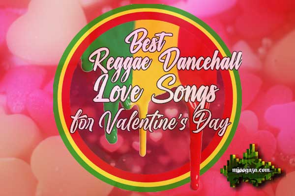 best reggae songs for valentine's day