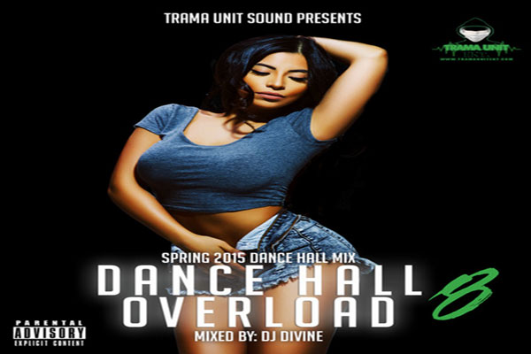 dancehall overload mixtape trauma unit sound