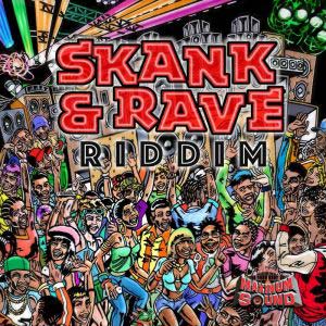 dancehall reggae music Skank-Rave-Riddim mix may 2017