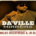 daville mirror silly walks discotheque &Jr Blender may 2013