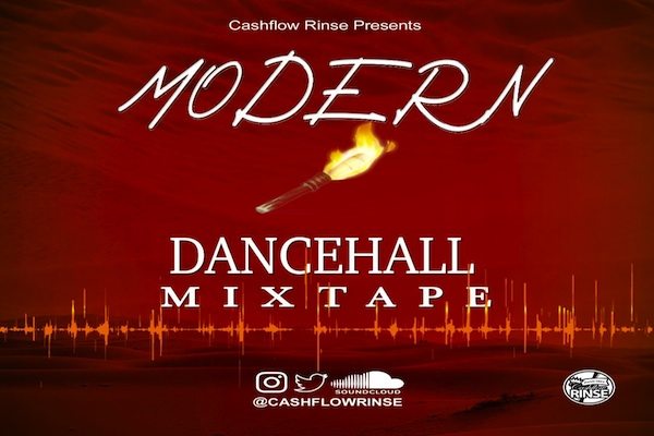 dj cash flowrinse presents modern dancehall mixtape november 2020