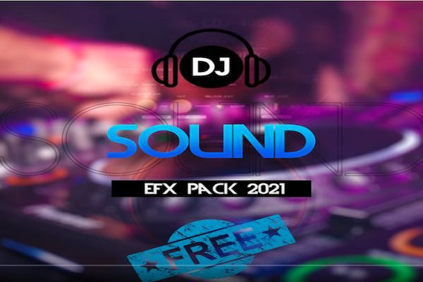 dj sound effect pack 2021 free download