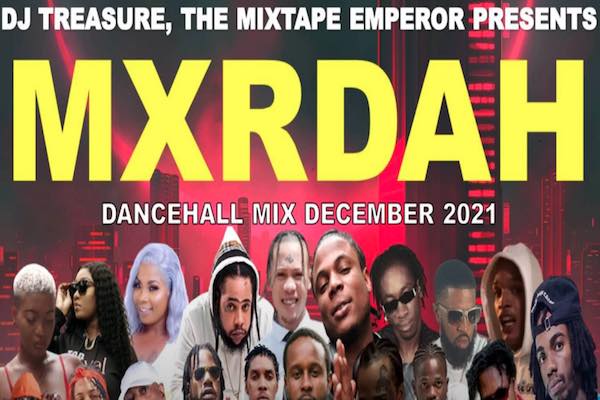 dj treasure mixmurda dancehall mixtape 2021