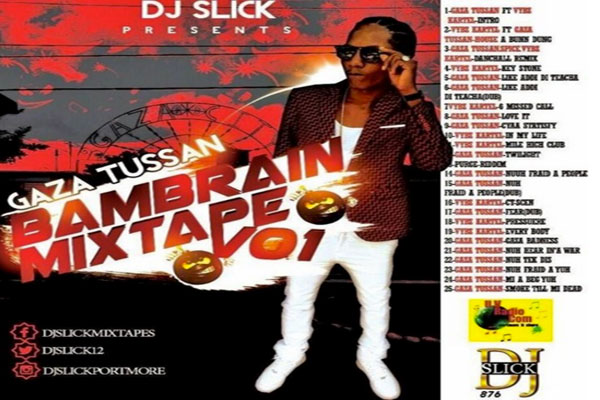 download dj slick presents gaza tussan bambrain dancehall mixtape jan 2016