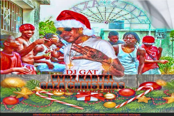 download-dj-gat-vybz-kartel-gaza-christmas-free-dancehall-mix2017