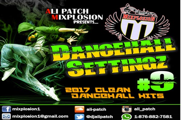 download ali patch dancehallsettingzvol9summer 2017dancehall hits clean